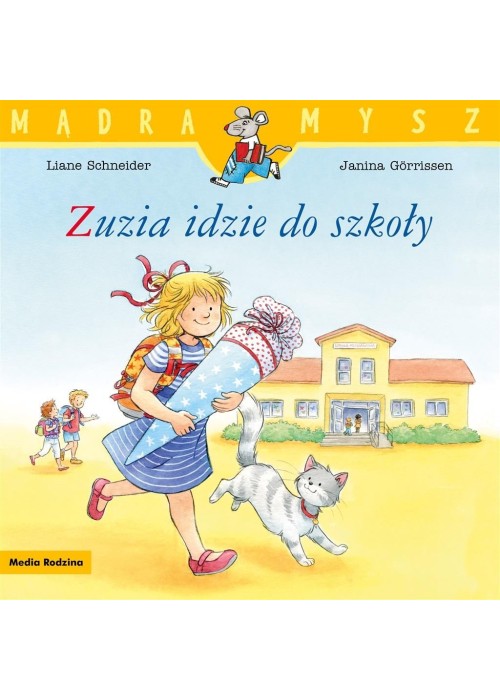 Mądra mysz. Zuzia idzie do szkoły