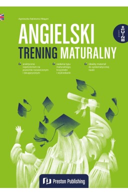 Angielski. Trening maturalny (B2-C1+)