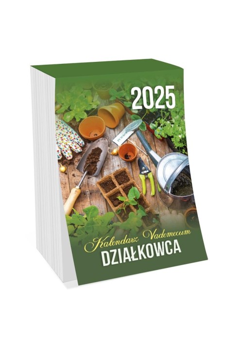 Kalendarz 2025 zdzierak Vademecum działkowca