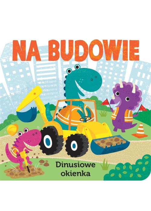 Na budowie. Dinusiowe okienka