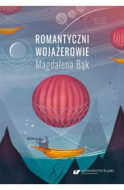 Romantyczni wojażerowie. Mickiewicza i Słowackiego