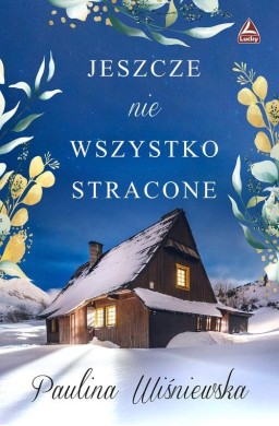 Jeszcze nie wszystko stracone