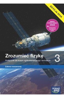 Fizyka LO 3 Zrozumieć fizykę Podr ZR 2024