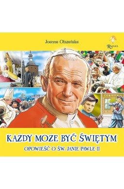 Każdy może być świętym. Opowieść o Św. Janie...