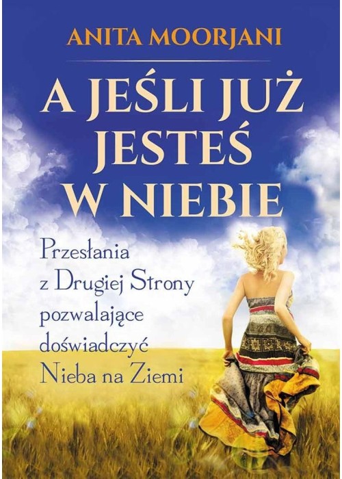 A jeśli już jesteś w Niebie