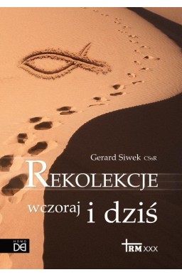 Rekolekcje wczoraj i dziś