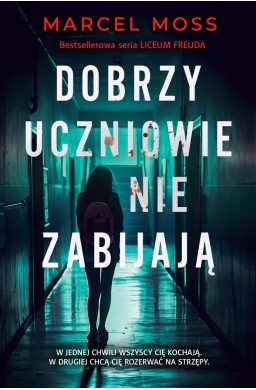 Dobrzy uczniowie nie zabijają