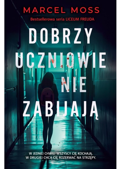 Dobrzy uczniowie nie zabijają