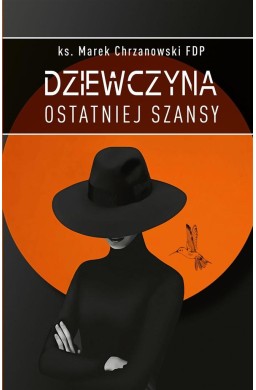 Dziewczyna ostatniej szansy