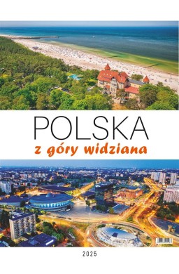 Kalendarz 2025 wieloplanszowy Polska z góry