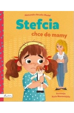 Stefcia chce do mamy