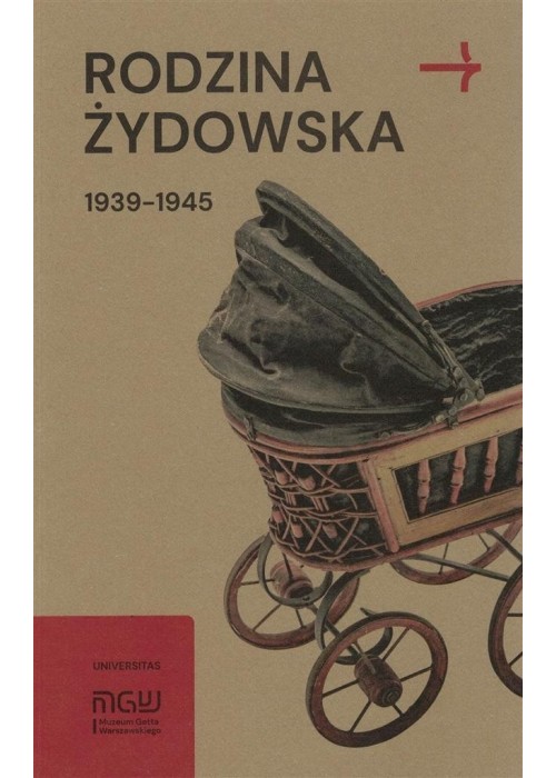 Rodzina żydowska 1939-1945. Wybrane zagadnienia