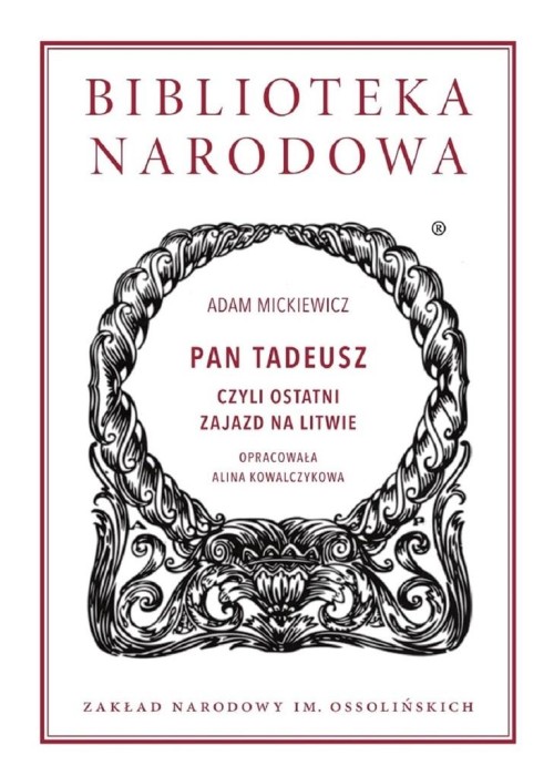 Pan Tadeusz czyli Ostatni zajazd na Litwie