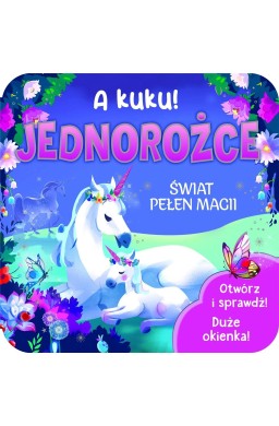 A kuku! Jednorożce