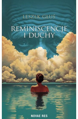 Reminiscencje i duchy