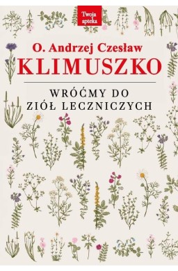 Wróćmy do ziół leczniczych