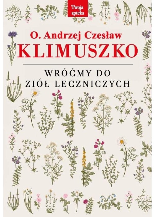 Wróćmy do ziół leczniczych