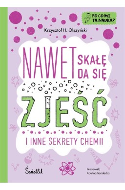 Po co mi ta nauka? T.2 Nawet skałę da się zjeść