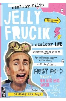 Jelly Frucik i szalony live