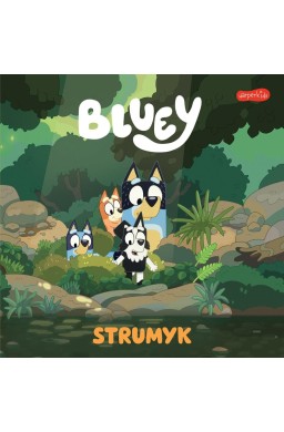 Bluey. Strumyk. Moja czytanka