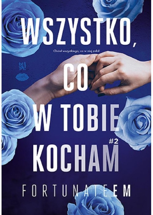 Wszystko, co w tobie kocham T.2