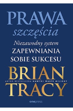 Prawa szczęścia. Niezawodny system zapewniania..