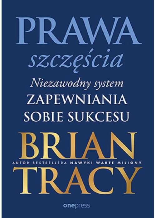 Prawa szczęścia. Niezawodny system zapewniania..