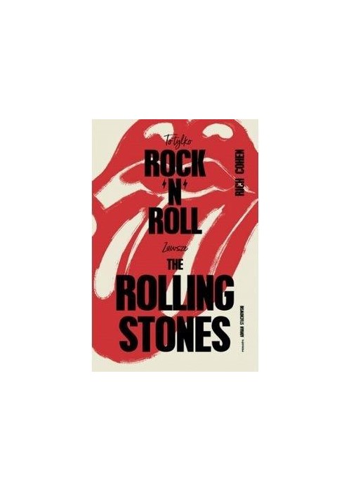 To tylko rock n roll Zawsze The Rolling Stones