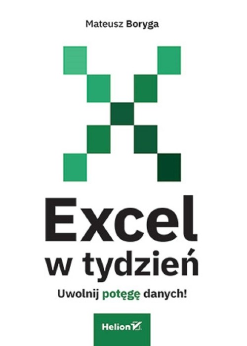 Excel w tydzień. Uwolnij potęgę danych!