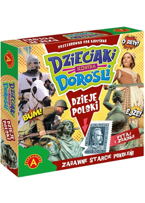 Dzieciaki kontra Dorośli. Dzieje Polski