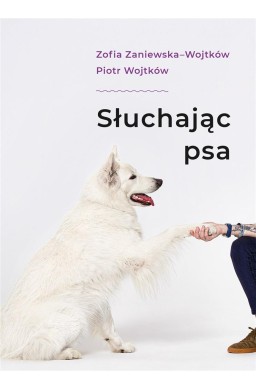 Słuchając psa