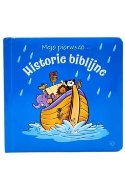 Moje pierwsze... Historie biblijne