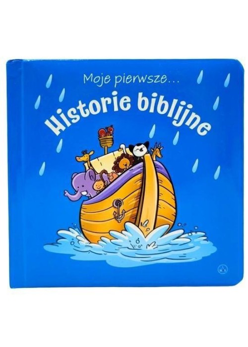 Moje pierwsze... Historie biblijne