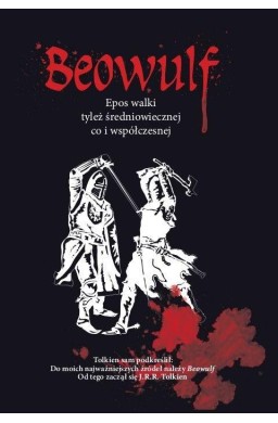 Beowulf Epos walki tyleż średniowiecznej co i wspó