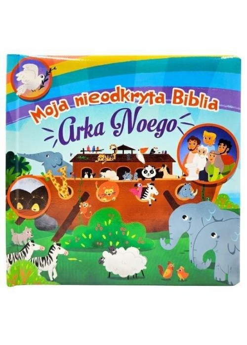 Moja nieodkryta Biblia. Arka Noego