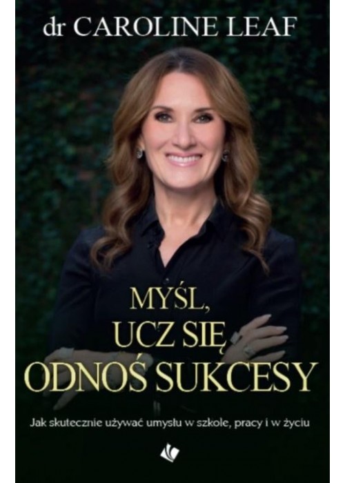 Myśl, ucz się, odnoś sukcesy