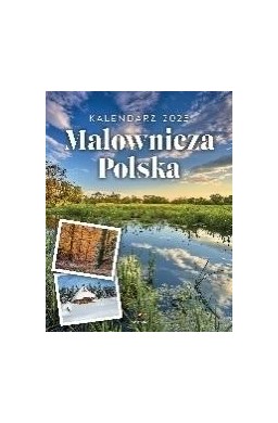 Kalendarz 2025 wieloplanszowy Malownicza Polska