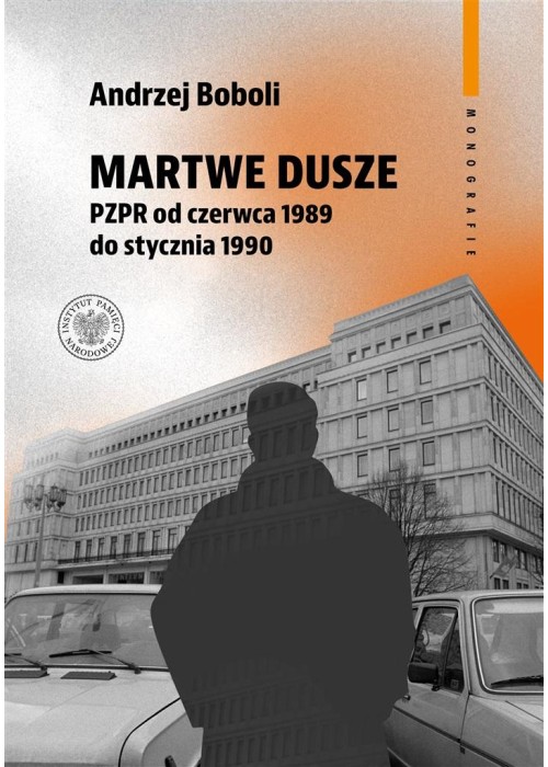 Martwe dusze PZPR od czerwca 1989 do stycznia 1990