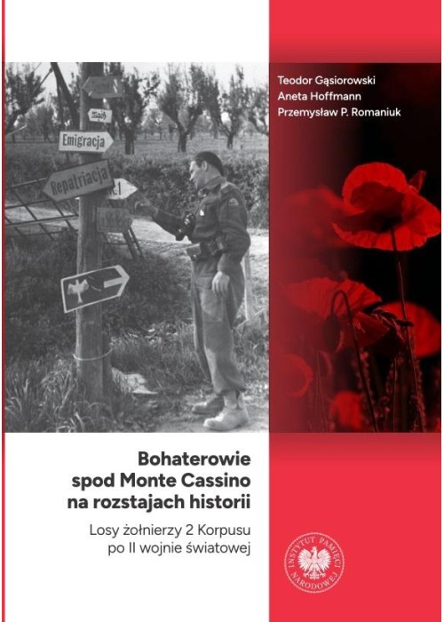 Bohaterowie spod Monte Cassino na rozstajach..