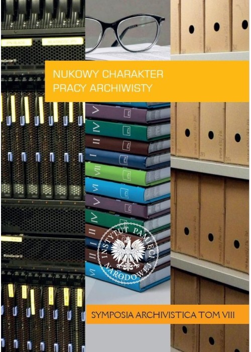 Naukowy charakter pracy archiwisty