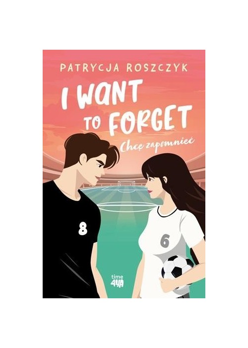 I Want to Forget. Chcę zapomnieć