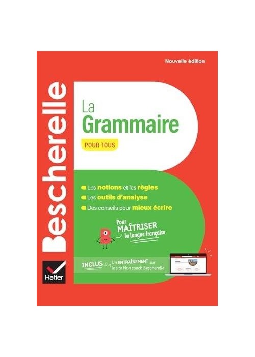 Bescherelle. La grammaire pour tous