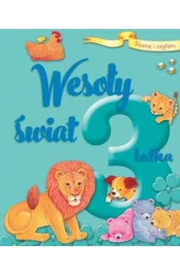 Rosnę i czytam. Wesoły świat 3-latka