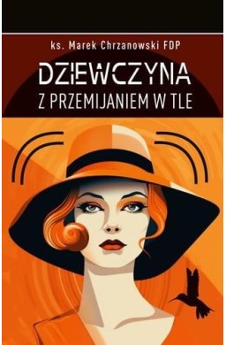 Dziewczyna z przemijaniem w tle