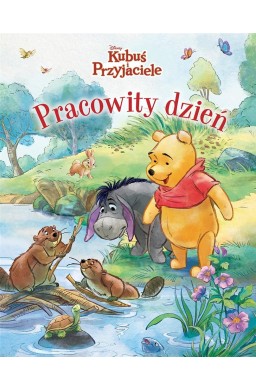 Pracowity dzień. Disney Kubuś i Przyjaciele