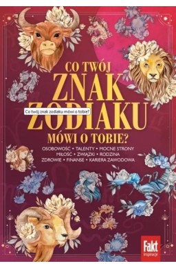 Co twój znak zodiaku mówi o tobie?