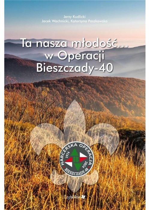 Ta nasza młodość... w Operacji Bieszczady-40