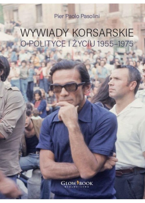 Wywiady korsarskie o polityce i życiu 1955-1975