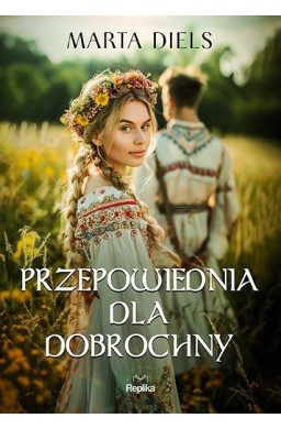 Przepowiednia dla Dobrochny