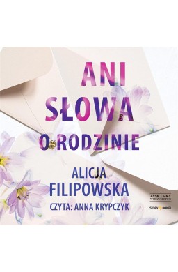 Ani słowa o rodzinie audiobook